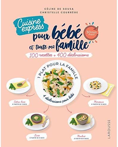 Livre «Cuisine express pour bébé et toute ma famille» de Céline de Sousa